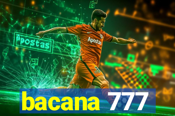 bacana 777